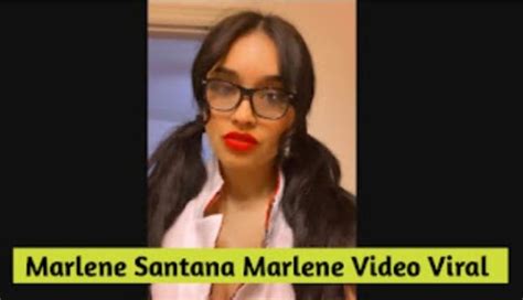 how old is marlene santana|Marlene Santana: TikTok Star Detailed Bio, Age, Birthday ...